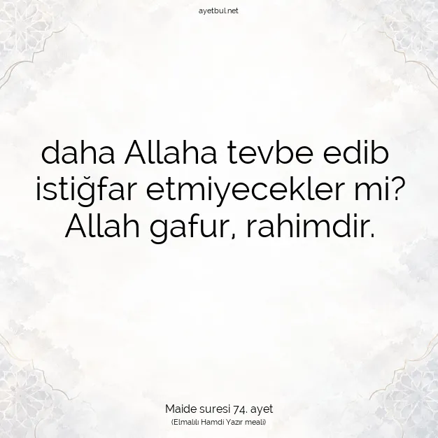 Ayetbul | Kuran Mealleri | Quran | Maide suresi 74. ayet