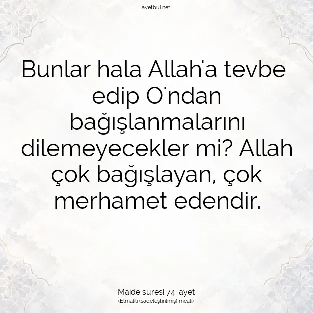 Ayetbul | Kuran Mealleri | Quran | Maide suresi 74. ayet
