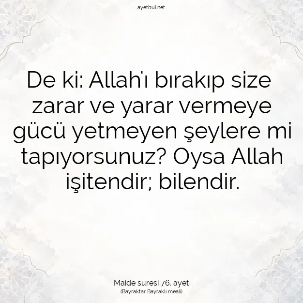 Ayetbul | Kuran Mealleri | Quran | Maide suresi 76. ayet
