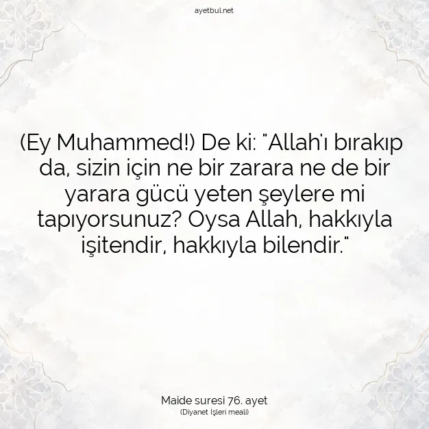 Ayetbul | Kuran Mealleri | Quran | Maide suresi 76. ayet