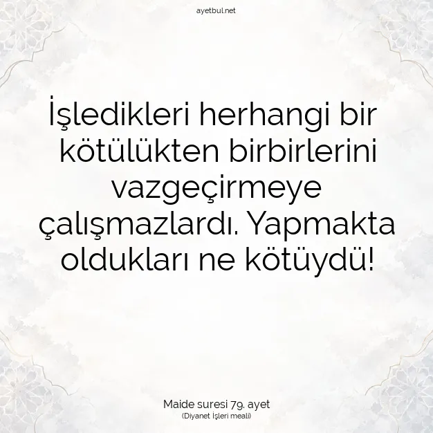Ayetbul | Kuran Mealleri | Quran | Maide suresi 79. ayet