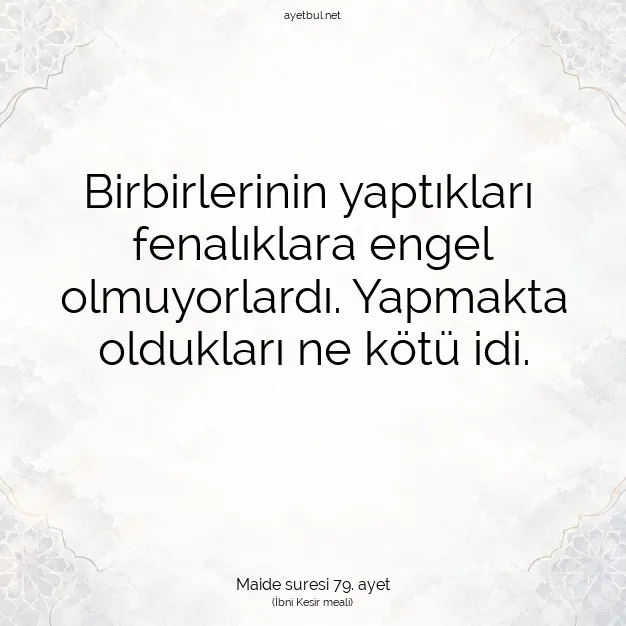 Ayetbul | Kuran Mealleri | Quran | Maide suresi 79. ayet