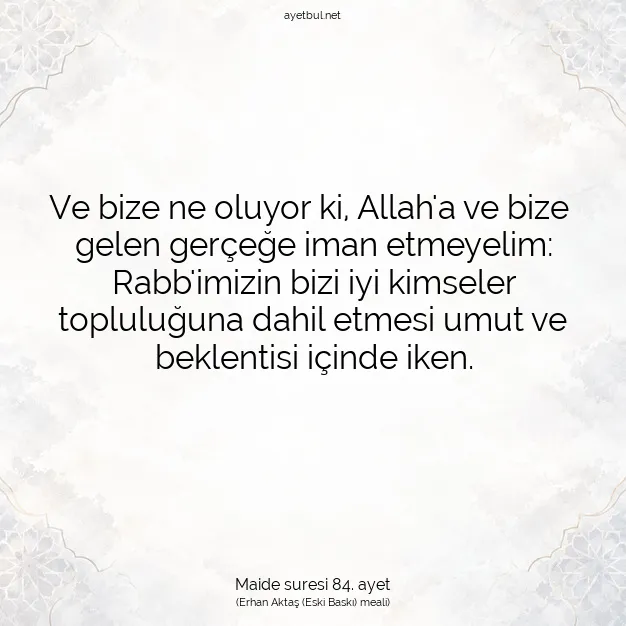 Ayetbul | Kuran Mealleri | Quran | Maide suresi 84. ayet