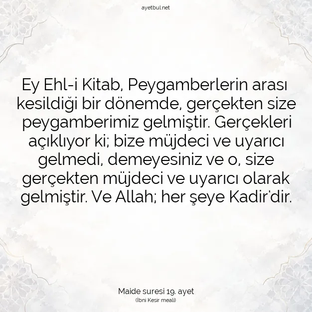 Ayetbul | Kuran Mealleri | Quran | Maide suresi 19. ayet