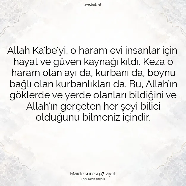 Ayetbul | Kuran Mealleri | Quran | Maide suresi 97. ayet