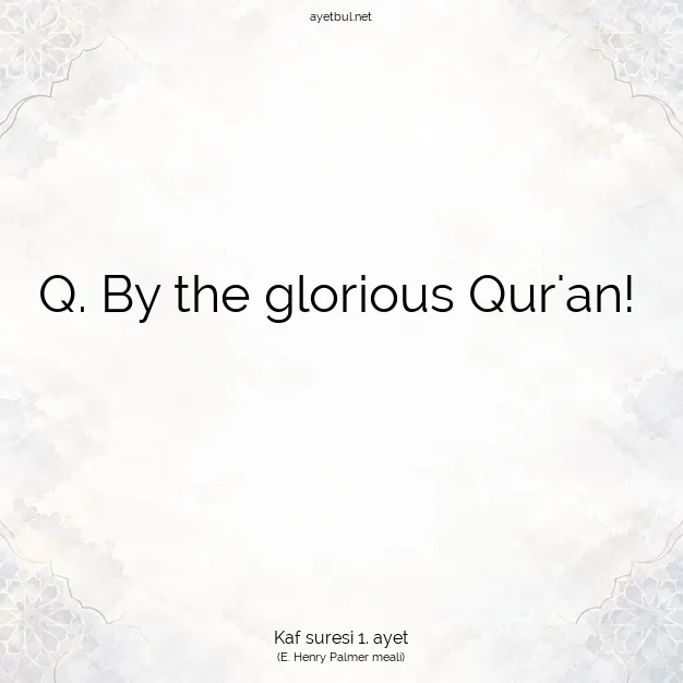 Ayetbul | Kuran Mealleri | Quran | Kaf suresi 1. ayet