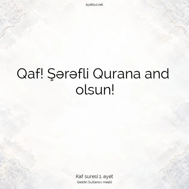 Ayetbul | Kuran Mealleri | Quran | Kaf suresi 1. ayet