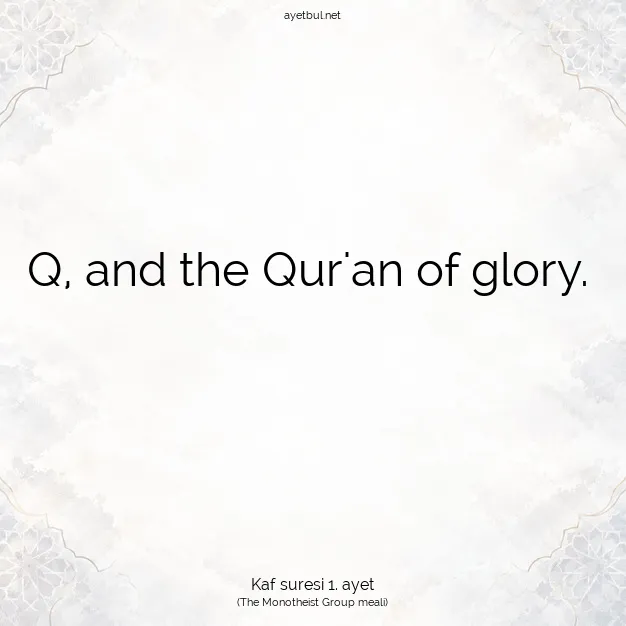 Ayetbul | Kuran Mealleri | Quran | Kaf suresi 1. ayet