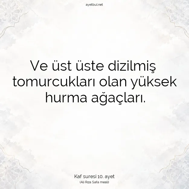 Ayetbul | Kuran Mealleri | Quran | Kaf suresi 10. ayet