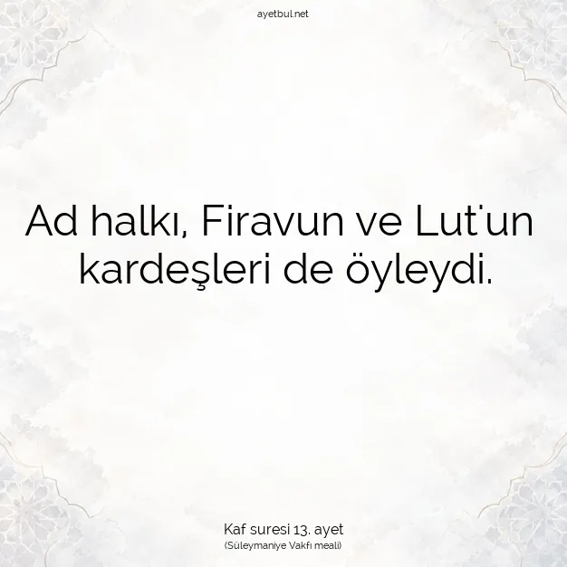 Ayetbul | Kuran Mealleri | Quran | Kaf suresi 13. ayet
