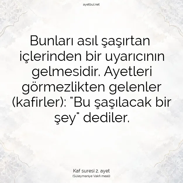 Ayetbul | Kuran Mealleri | Quran | Kaf suresi 2. ayet