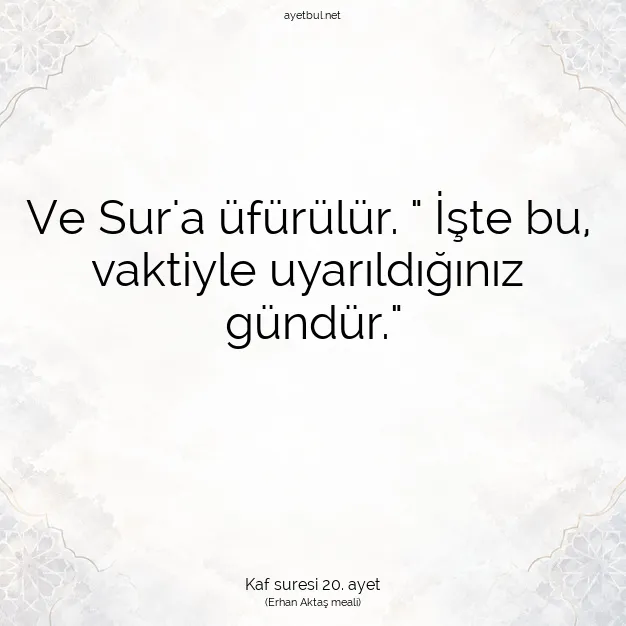 Ayetbul | Kuran Mealleri | Quran | Kaf suresi 20. ayet