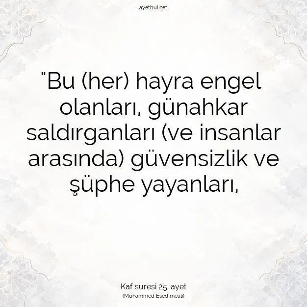 Ayetbul | Kuran Mealleri | Quran | Kaf suresi 25. ayet