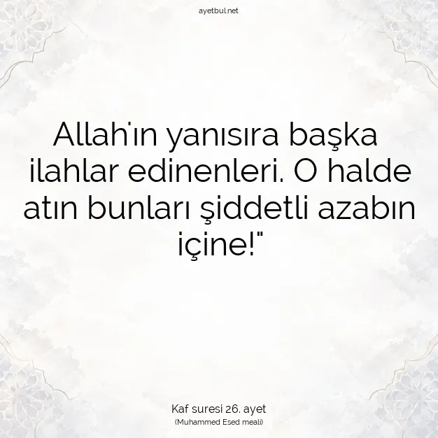 Ayetbul | Kuran Mealleri | Quran | Kaf suresi 26. ayet