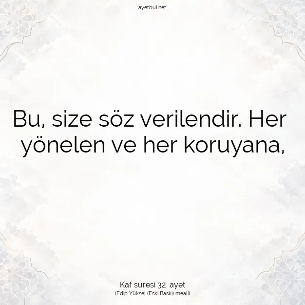 Ayetbul | Kuran Mealleri | Quran | Kaf suresi 32. ayet