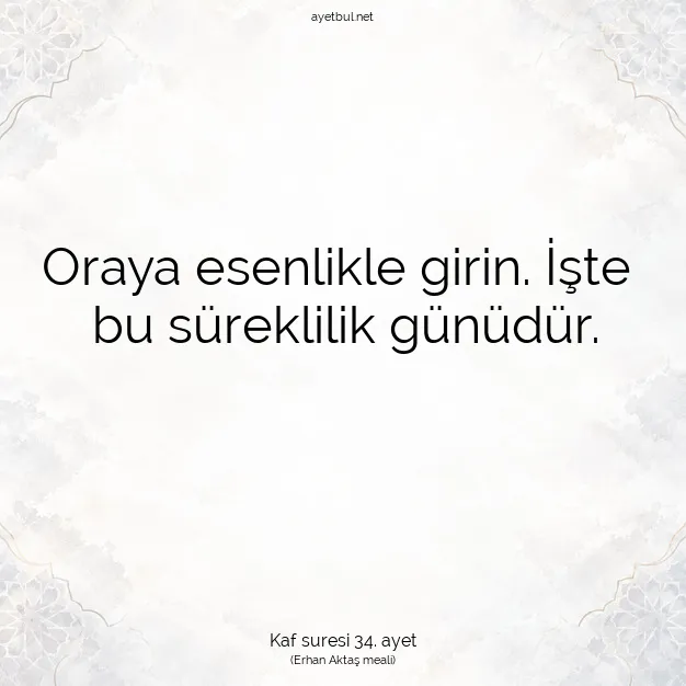 Ayetbul | Kuran Mealleri | Quran | Kaf suresi 34. ayet