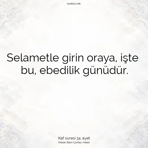 Ayetbul | Kuran Mealleri | Quran | Kaf suresi 34. ayet