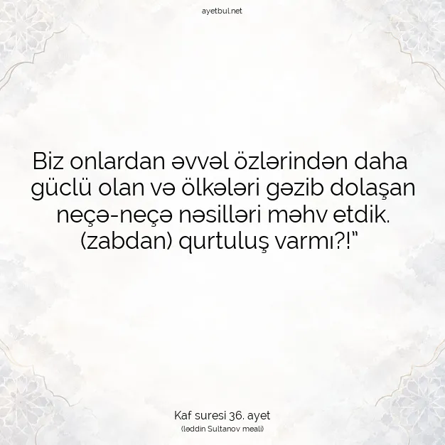 Ayetbul | Kuran Mealleri | Quran | Kaf suresi 36. ayet