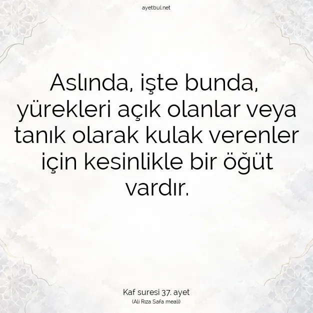 Ayetbul | Kuran Mealleri | Quran | Kaf suresi 37. ayet