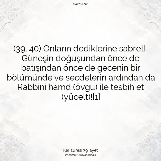 Ayetbul | Kuran Mealleri | Quran | Kaf suresi 39. ayet