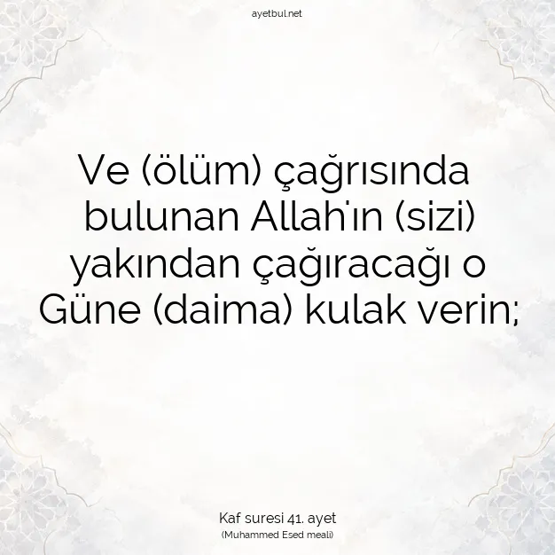 Ayetbul | Kuran Mealleri | Quran | Kaf suresi 41. ayet
