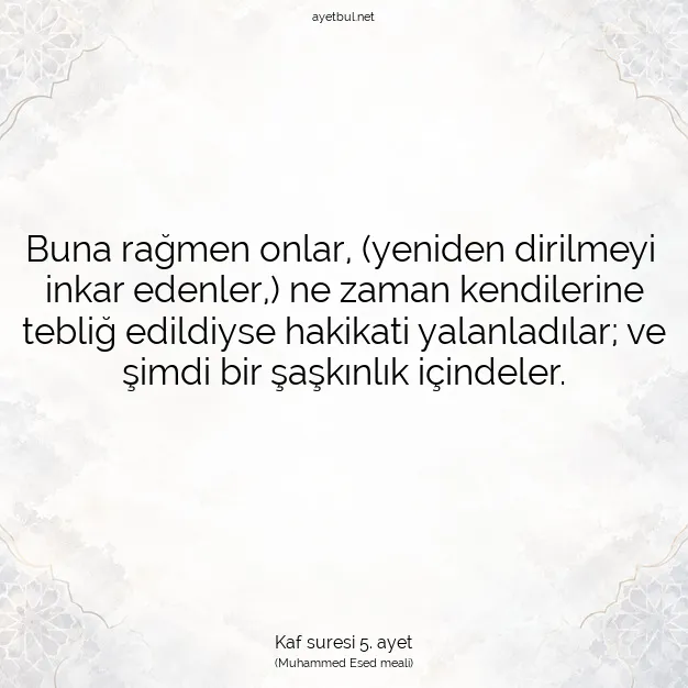 Ayetbul | Kuran Mealleri | Quran | Kaf suresi 5. ayet