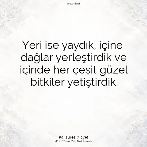Ayetbul | Kuran Mealleri | Quran | Kaf suresi 7. ayet