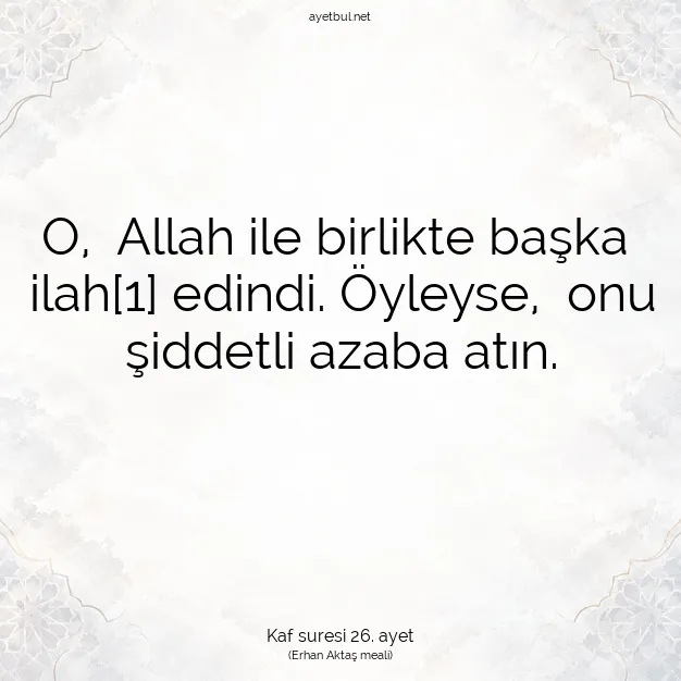 Ayetbul | Kuran Mealleri | Quran | Kaf suresi 26. ayet