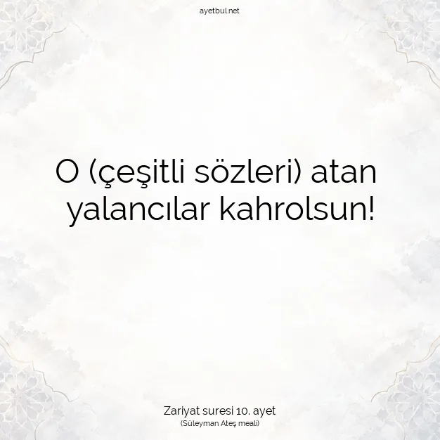 Ayetbul | Kuran Mealleri | Quran | Zariyat suresi 10. ayet