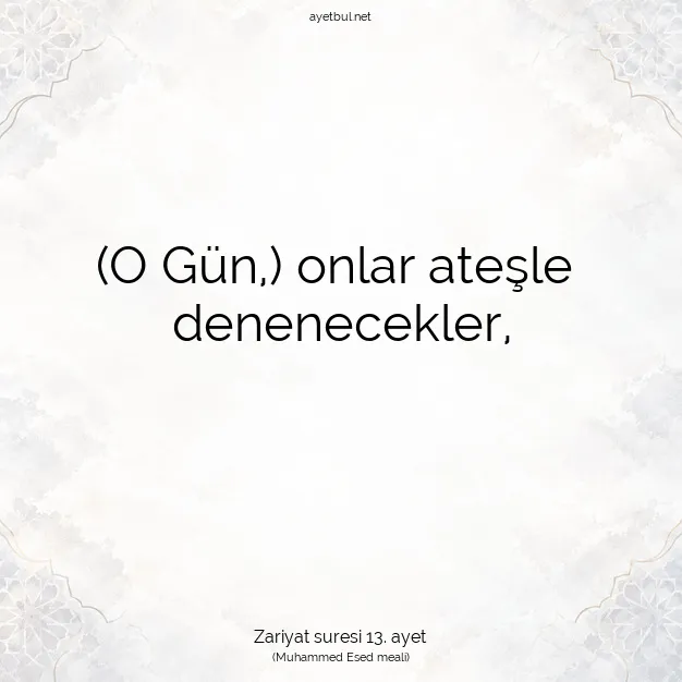 Ayetbul | Kuran Mealleri | Quran | Zariyat suresi 13. ayet