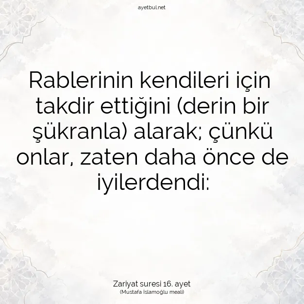 Ayetbul | Kuran Mealleri | Quran | Zariyat suresi 16. ayet