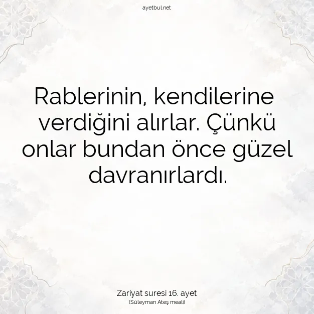 Ayetbul | Kuran Mealleri | Quran | Zariyat suresi 16. ayet