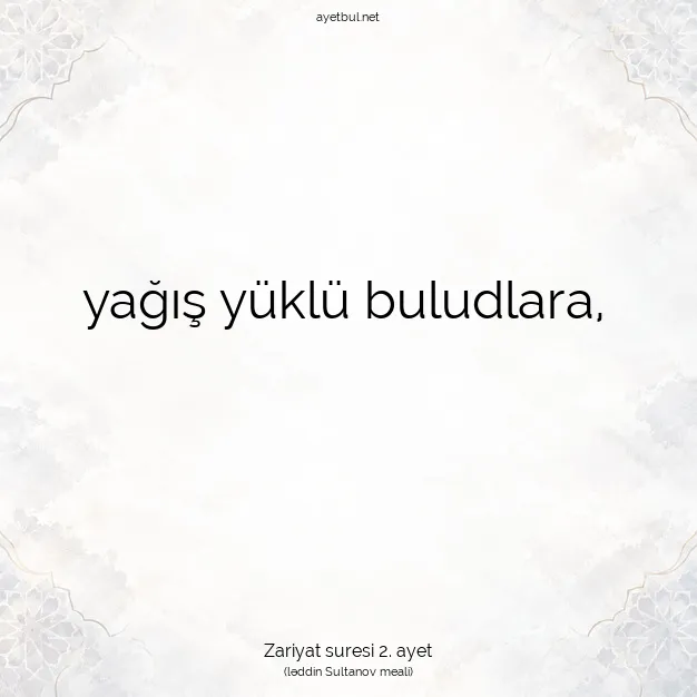 Ayetbul | Kuran Mealleri | Quran | Zariyat suresi 2. ayet