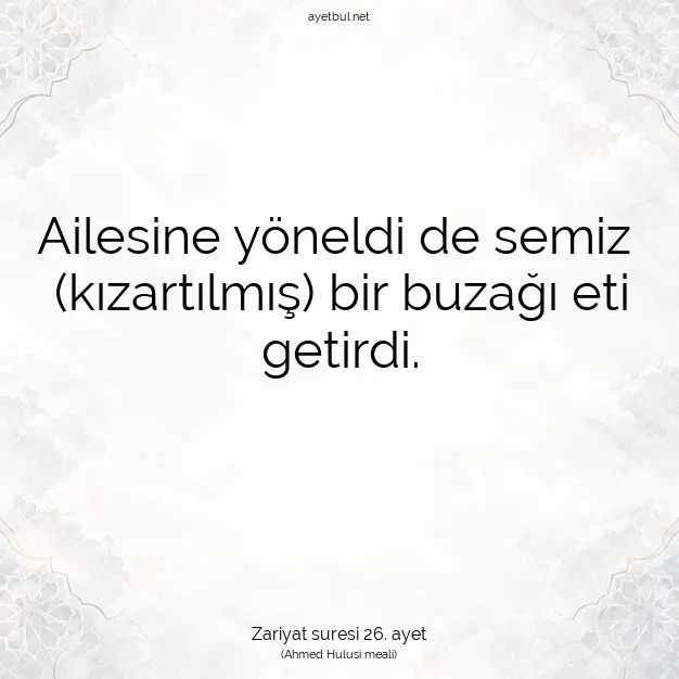 Ayetbul | Kuran Mealleri | Quran | Zariyat suresi 26. ayet