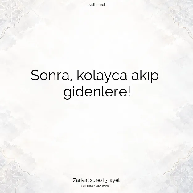 Ayetbul | Kuran Mealleri | Quran | Zariyat suresi 3. ayet
