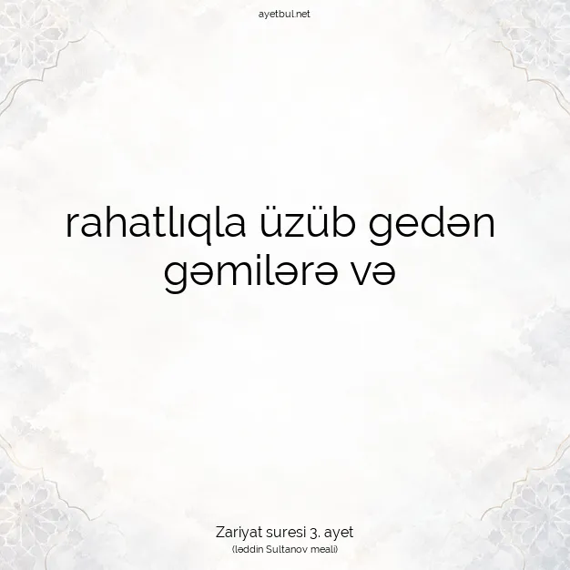 Ayetbul | Kuran Mealleri | Quran | Zariyat suresi 3. ayet