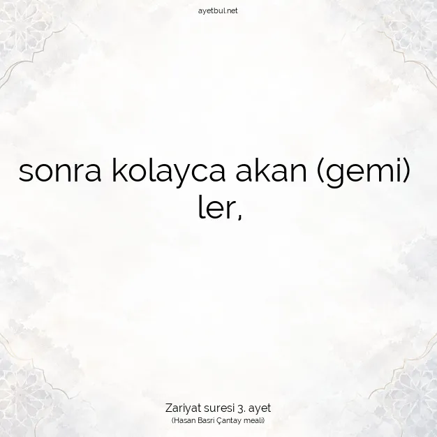 Ayetbul | Kuran Mealleri | Quran | Zariyat suresi 3. ayet