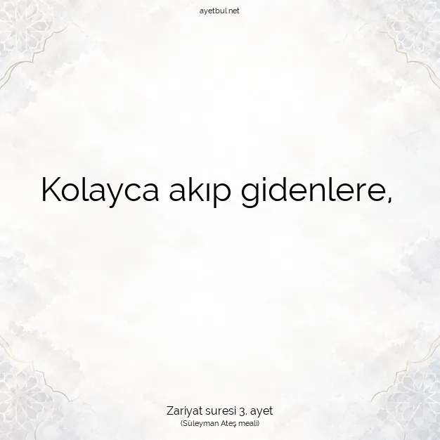 Ayetbul | Kuran Mealleri | Quran | Zariyat suresi 3. ayet