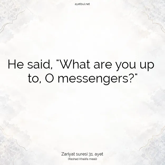 Ayetbul | Kuran Mealleri | Quran | Zariyat suresi 31. ayet