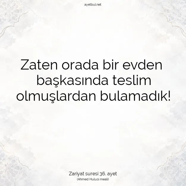 Ayetbul | Kuran Mealleri | Quran | Zariyat suresi 36. ayet