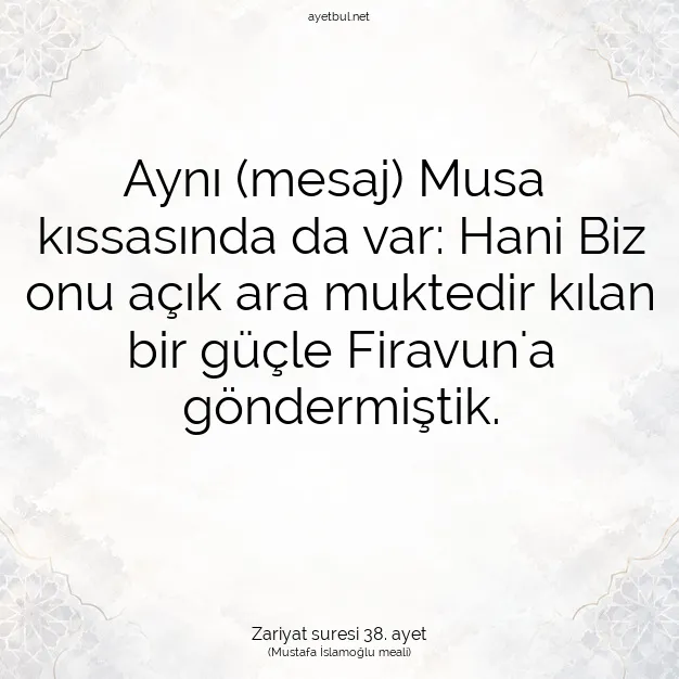 Ayetbul | Kuran Mealleri | Quran | Zariyat suresi 38. ayet