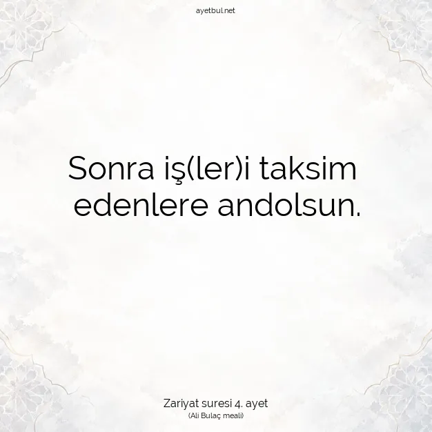 Ayetbul | Kuran Mealleri | Quran | Zariyat suresi 4. ayet