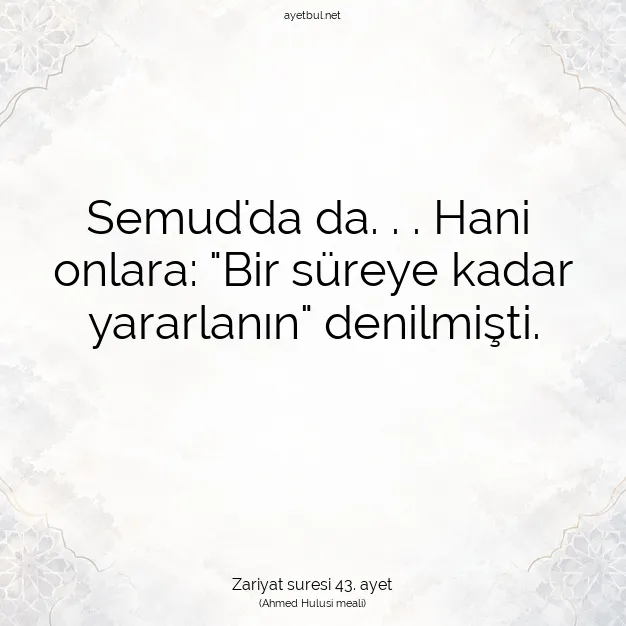 Ayetbul | Kuran Mealleri | Quran | Zariyat suresi 43. ayet