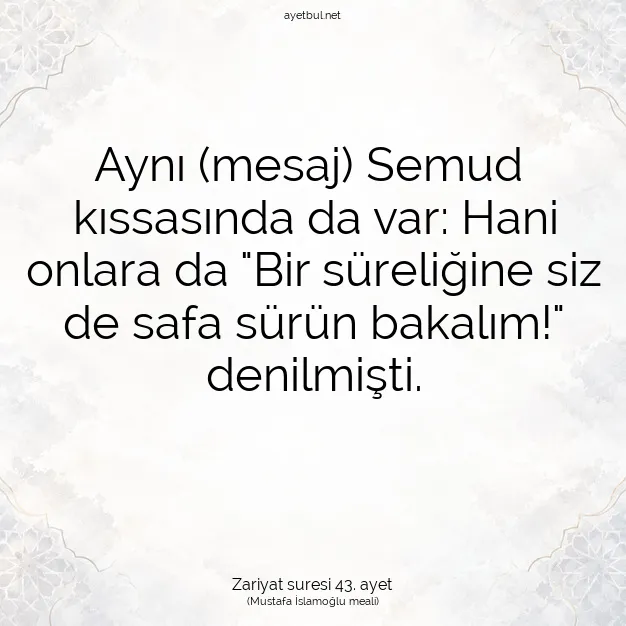 Ayetbul | Kuran Mealleri | Quran | Zariyat suresi 43. ayet