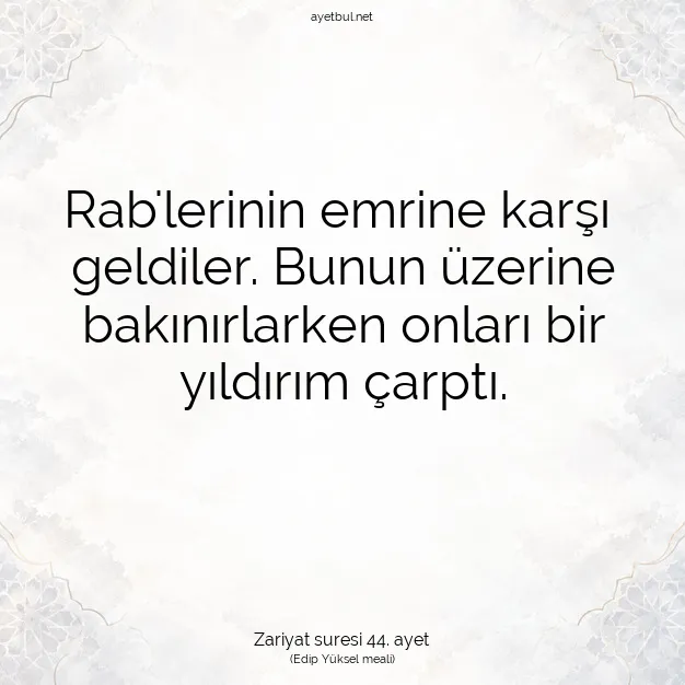 Ayetbul | Kuran Mealleri | Quran | Zariyat suresi 44. ayet