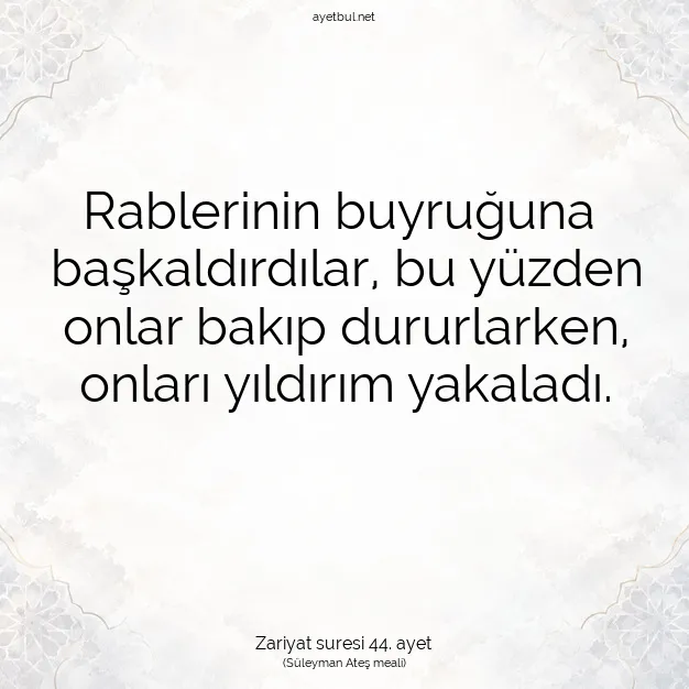 Ayetbul | Kuran Mealleri | Quran | Zariyat suresi 44. ayet