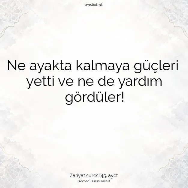 Ayetbul | Kuran Mealleri | Quran | Zariyat suresi 45. ayet