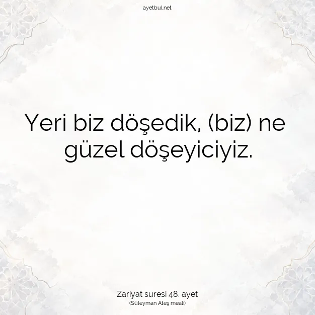 Ayetbul | Kuran Mealleri | Quran | Zariyat suresi 48. ayet