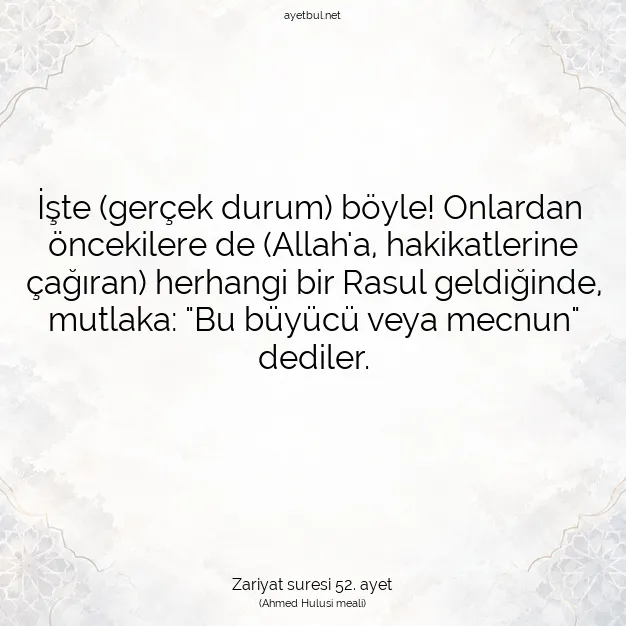Ayetbul | Kuran Mealleri | Quran | Zariyat suresi 52. ayet