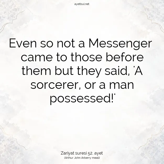 Ayetbul | Kuran Mealleri | Quran | Zariyat suresi 52. ayet